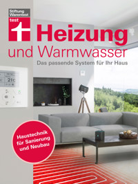 Heizung und Warmwasser - Das passende System für Ihr Haus, niedrigere Heizkosten und Klimaschutz dank energieeffizienter Planung - Karl-Gerhard Haas - ebook