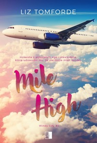 Mile High. Seria Windy City. Tom 1 - Liz Tomforde - ebook + audiobook + książka