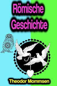 Römische Geschichte - Theodor Mommsen - ebook