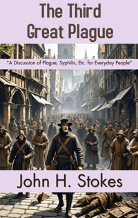 The Third Great Plague - John H. Stokes - ebook