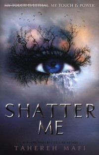 Shatter Me - Mafi Tahereh - książka