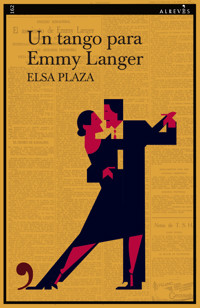 Un tango para Emmy Langer - Elsa Plaza - ebook