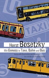 Mit Genuss in Taxe, Bahn und Bus - Horst Bosetzky - ebook