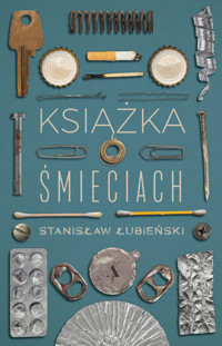 Książka o śmieciach - Stanisław Łubieński - książka