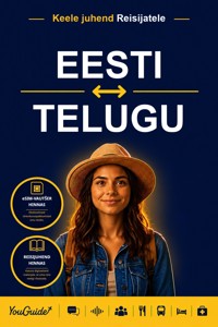 The Language Guide for Travelers - Estonian to Telugu - YouGuide - ebook
