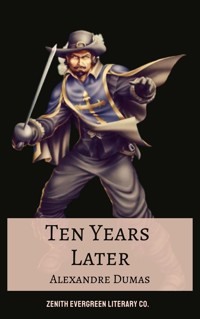 Ten Years Later - Alexandre Dumas - ebook
