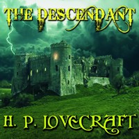 The Descendant - H.P. Lovecraft - audiobook