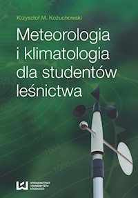Meteorologia i klimatologia dla studentów leśnictwa - Kożuchowski Krzysztof M. - książka