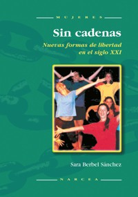 Sin cadenas - Sara Berbel Sánchez - ebook
