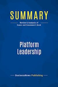 Summary: Platform Leadership - BusinessNews Publishing - ebook