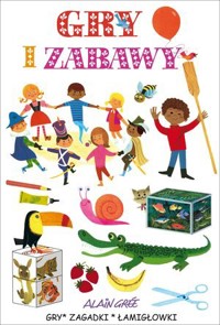 Gry i zabawy - zbiorowa praca - książka