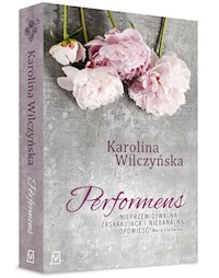 Performens - Karolina Wilczyńska - ebook + książka