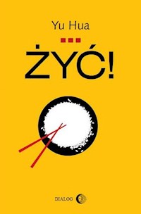 Żyć! - Hua Yu - książka