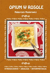 Opium w rosole Małgorzaty Musierowicz - Danuta Anusiak - książka