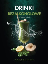 Drinki bezalkoholowe - Biały Bartłomiej, Kisiała Jacek - książka