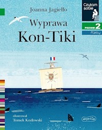 Wyprawa Kon-Tiki Czytam sobie Poziom 2 - Joanna Jagiełło - książka