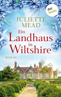 Ein Landhaus in Wiltshire - Juliette Mead - ebook