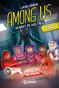 Among Us - Verrat im Weltall - Laura Rivière - ebook