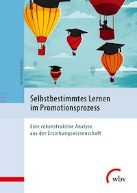 Selbstbestimmtes Lernen im Promotionsprozess - Eva-Christine Kubsch - ebook