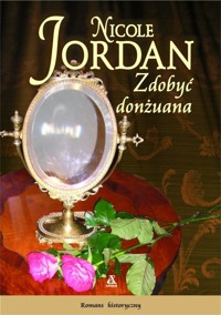 Zdobyć donżuana - Jordan Nicole - ebook + książka
