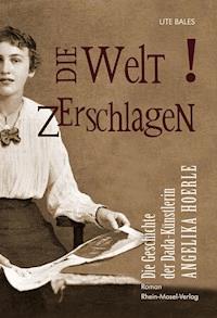 Die Welt zerschlagen - Ute Bales - ebook