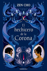 El hechicero de la Corona - Zen Cho - ebook