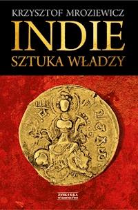 Indie. Sztuka władzy - Krzysztof Mroziewicz - ebook