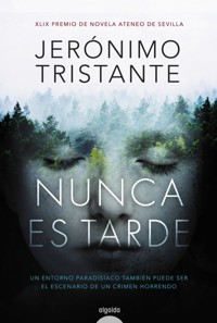 Nunca es tarde - Jeronimo Tristante - ebook