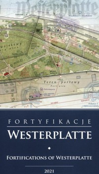 Mapa fortyfikacje Westerplatte 1:4000 - Woźniakowski Arkadiusz - książka