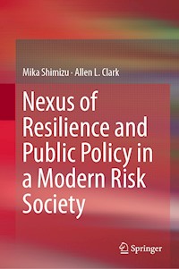 Nexus of Resilience and Public Policy in a Modern Risk Society - Mika Shimizu - ebook