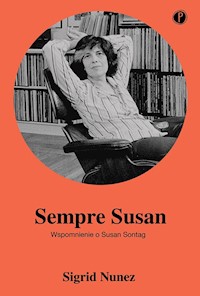 Sempre Susan. Wspomnienie o Susan Sontag - Sigrid Nunez - ebook + audiobook