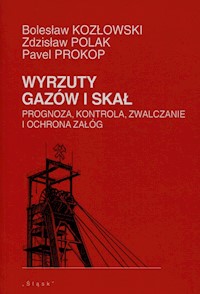 Wyrzuty gazów i skał - Kozłowski Bolesław, Polak Zdzisław, Prokop Pavel - książka