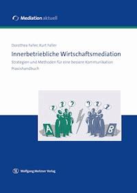 Innerbetriebliche Wirtschaftsmediation - Dorothea Faller - ebook