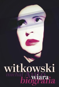 Wiara. Autobiografia - Michał Witkowski - książka