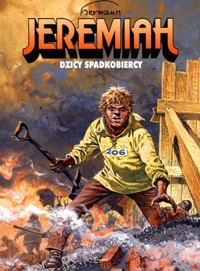 Jeremiah. Tom 3. Dzicy spadkobiercy - Hermann Huppen - książka