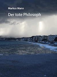 Der tote Philosoph - Markus Mann - ebook