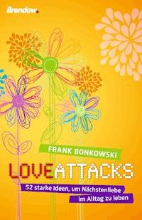 Love attacks - Frank Bonkowski - ebook