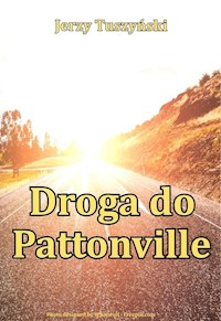 Droga do Pattonville - Tuszyński Jerzy - książka