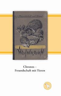 Chronos - Freundschaft mit Tieren - Kurt Dröge - ebook