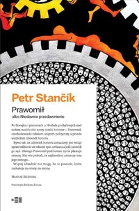 Prawomił albo Niedawne przedawnienie - Petr Stančík - ebook + książka