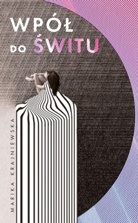 Wpół do świtu - Marika Krajniewska - ebook + audiobook + książka