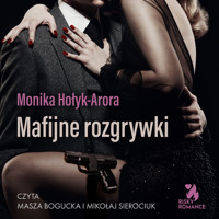 Mafijne rozgrywki - Monika Hołyk-Arora - ebook + audiobook
