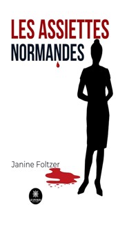 Les assiettes normandes - Janine Foltzer - ebook