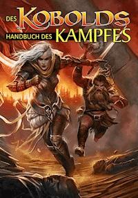 Des Kobolds Handbuch des Kampfes -  - ebook