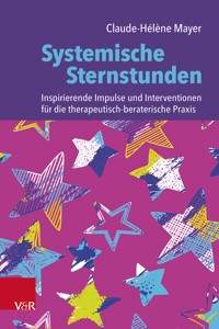 Systemische Sternstunden - Claude-Hélène Mayer - ebook