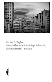 Na wschód do Tatarii - Kaplan Robert D. - książka