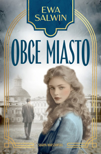 Obce miasto - Ewa Salwin - ebook + audiobook + książka