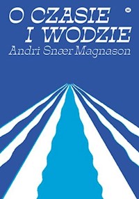 O czasie i wodzie - Snaer Magnason Andri - książka