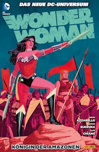 Wonder Woman - Bd. 6: Königin der Amazonen - Brian Azzarello - ebook