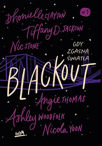 Blackout. Gdy zgasną światła - Nic Stone, Tiffany D. Jackson, Angie Thomas, Dhonielle Clayton - ebook + książka